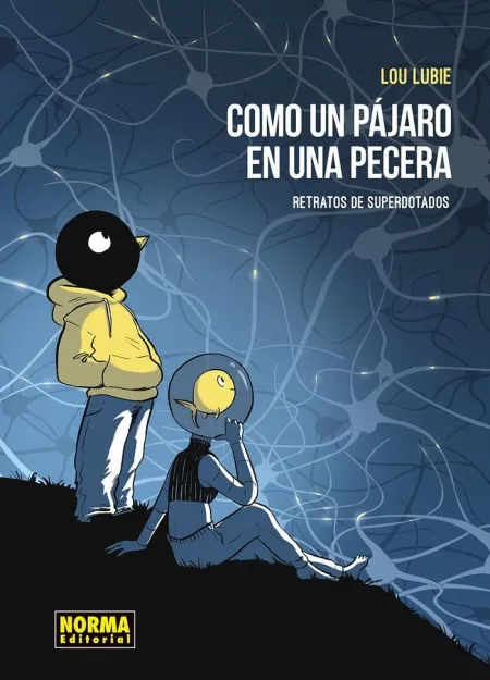 Como un Pajaro en la Pecera. Retratos de los Super