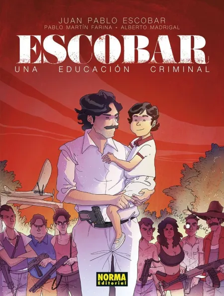 Escobar. Una Educacion Criminal