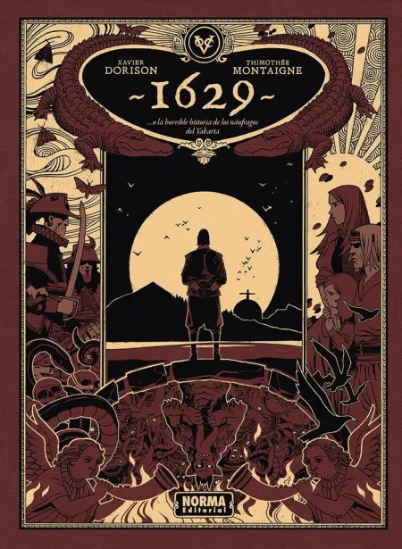 1629... O la Horrible Historia de los Náufragos del Yakarta. Segunda Parte: la I