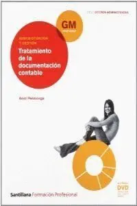 Tratamiento de la Documentación Contable : Formación Profesional Grado Medio Administración y Gestió