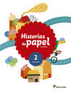 LECTURAS. HISTORIAS DE PAPEL - 2º ED. PRIM.