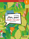 LECTURAS ¡PON, PON! ¿QUIEN VIVE AHÍ? 1 PRIMARIA