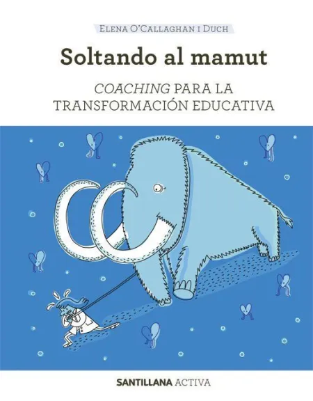Santillana Activa. Coaching para la Transformación Educativa.