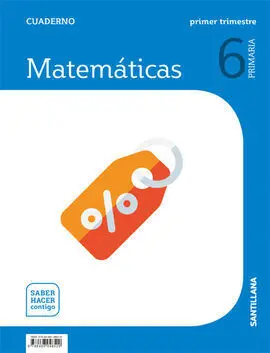 Cuaderno Matematicas 6 Primaria 1 Trim Saber Hacer Contigo
