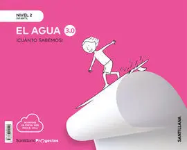 Cuanto Sabemos Nivel 2 el Agua 3. 0