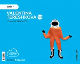 Cuanto Sabemos Nivel 1 Valentina Tereshkova 3. 0