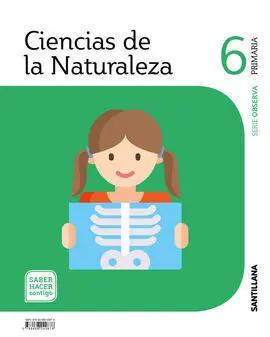 Ciencias de la Naturaleza 6 Primaria Observa Saber Hacer Contigo Santillana