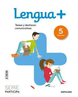Lengua + Participa Tareas y Destrezas Comunicativas 5 Primaria Enc. Rústica Ed20