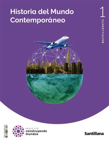 Historia del Mundo Contemporaneo 1Bto Santillana