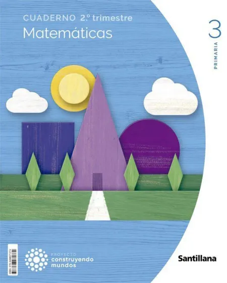 Cuaderno Matematicas 3 Primaria 2 Trim Construyendo Mundos