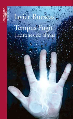Tempus Fugit. Ladrones de Almas