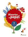 HISTORIAS DE PAPEL - 1º ED. PRIM.