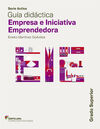 GUIA EMPRESA E INICIATIVA EMPRENDEDORA - GRADO SUPERIOR