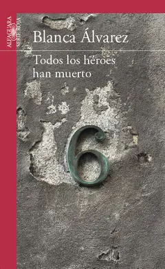 Todos los Héroes Han Muerto
