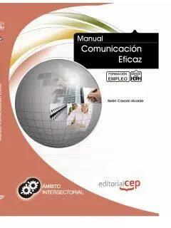 Manual Comunicación Eficaz. Formación para el Empleo