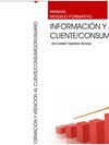 MANUAL  INFORMACIÓN Y ATENCIÓN AL CLIENTE/CONSUMIDOR/USUARIO. CERTIFICADOS DE PR