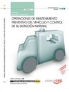 MF0069_1 - MANUAL OPERACIONES DE MANTENIMIENTO PREVENTIVO DEL VEHÍCULO Y CONTROL DE SU DOTA
