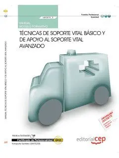 Mf0070_2 - Manual: Técnicas de Soporte Vital Básico y de Apoyo Al Soporte Vital Avanzado (M