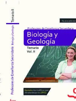 Cuerpo de Profesores de Enseñanza Secundaria. Biología y Geología. Temario Vol.