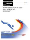 MANUAL TÉCNICAS ESPECÍFICAS DE NADO EN EL MEDIO ACUÁTICO (UF0908: TRANSVERSAL).
