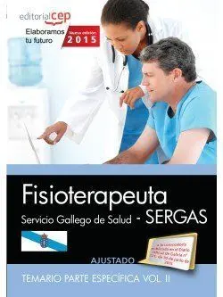 Fisioterapeuta. Servicio Gallego de Salud (Sergas). Temario Parte Específica Vol