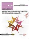 CUADERNO DEL ALUMNO. VALORACIÓN, SEGUIMIENTO, Y DIFUSIÓN DE ACCIONES DE MEDIACIÓ