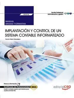Uf0316 - Implantación y Control de un Sistema Contable Informatizado (Uf0316). Ce