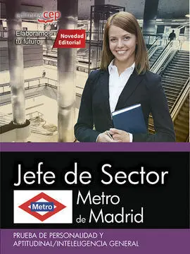 Metro de Madrid. Jefe de Sector. Prueba de Personalidad y Aptitudinal/Inteligenc