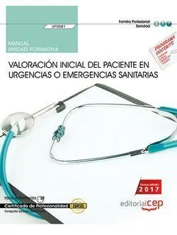 Uf0681 - Manual. Valoración Inicial del Paciente en Urgencias o Emergencias Sanitarias (U