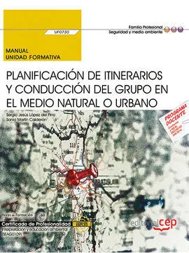Manual. Planificación de Itinerarios y Conducción del Grupo en el Medio Natural