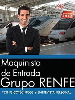 Maquinista de Entrada. Grupo Renfe. Test Psicotécnicos y Entrevista Personal
