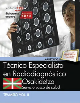 Técnico Especialista Radiodiagnóstico. Servicio Vasco de Salud-Osakidetza. Temar