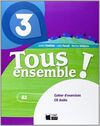 TOUS ENSEMBLE 3 CAHIER D'EXERCICES