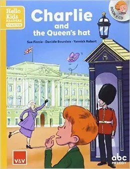Charlie And The Queen's Hat (Hello Kids)