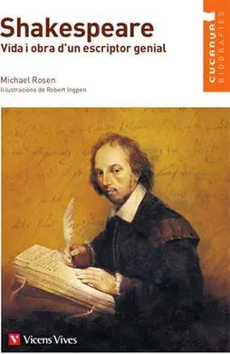 Shakespeare. Vida I Obra D'un Escriptor Genial