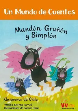 Mandón, Gruñón y Simplón