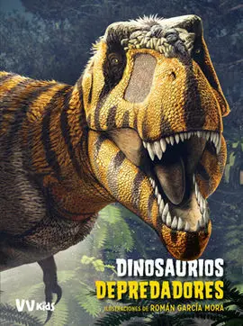 Dinosaurios Depredadores (Vvkids)