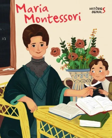 Maria Montessori. Histories Genials (Vvkids)