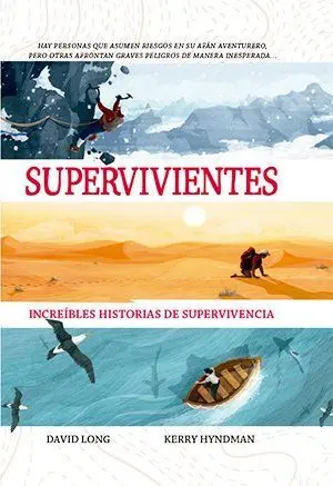 Supervivientes. Increíbles Historias de Supervivencia