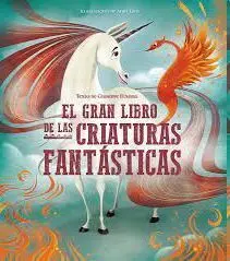 El Gran Libro de las Criaturas Fantasticas