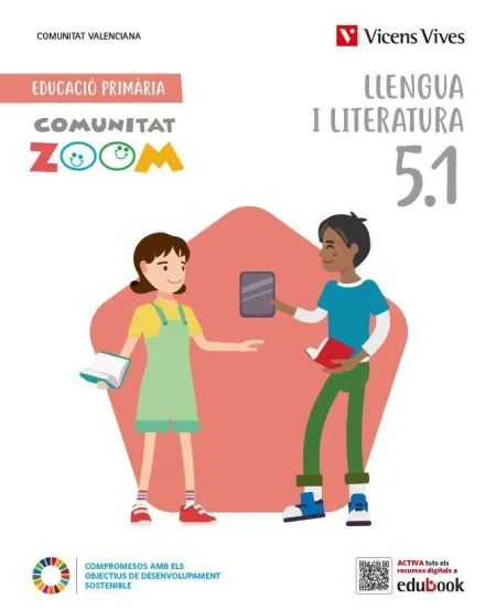 Llengua I Literatura 5 Comunitat Valenciana (5. 1 - 5. 2 - 5. 3). Comunitat Zoom