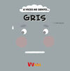 A VECES ME SIENTO... GRIS (VVKIDS)