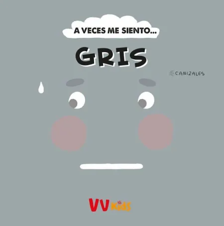 A Veces me Siento... Gris (Vvkids)