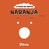 A VECES ME SIENTO... NARANJA (VVKIDS)