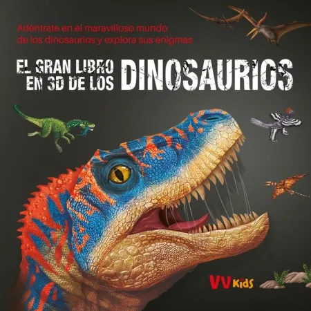 El Gran Libro en 3D de los Dinosaurios (Vvkids)