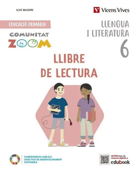 Llengua I Literatura 6. Llibre de Lectura. Illes Balears (Comunitat Zoom)
