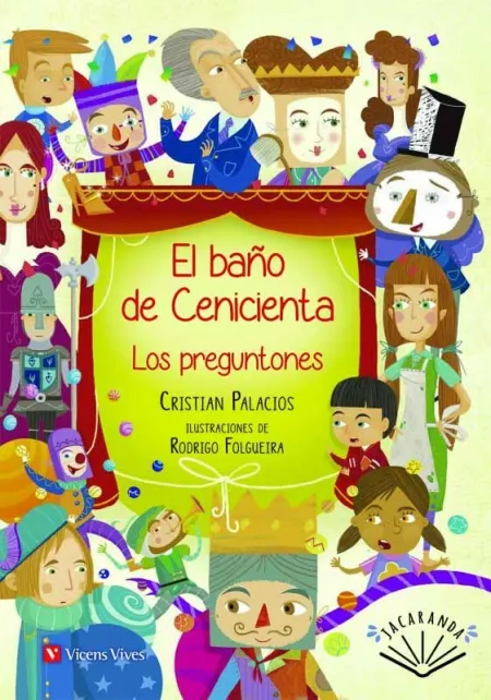 El Baño de Cenicienta. Los Preguntones. Jacaranda