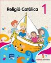 RELIGIÓ CATÒLICA - 1º ED. PRIM.