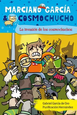 Marciano Garcia & Cosmochucho. 3: la Invasión de los Cosmochuchos