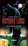 HOMBRE LOBO. 2: LOS BERSEKIR